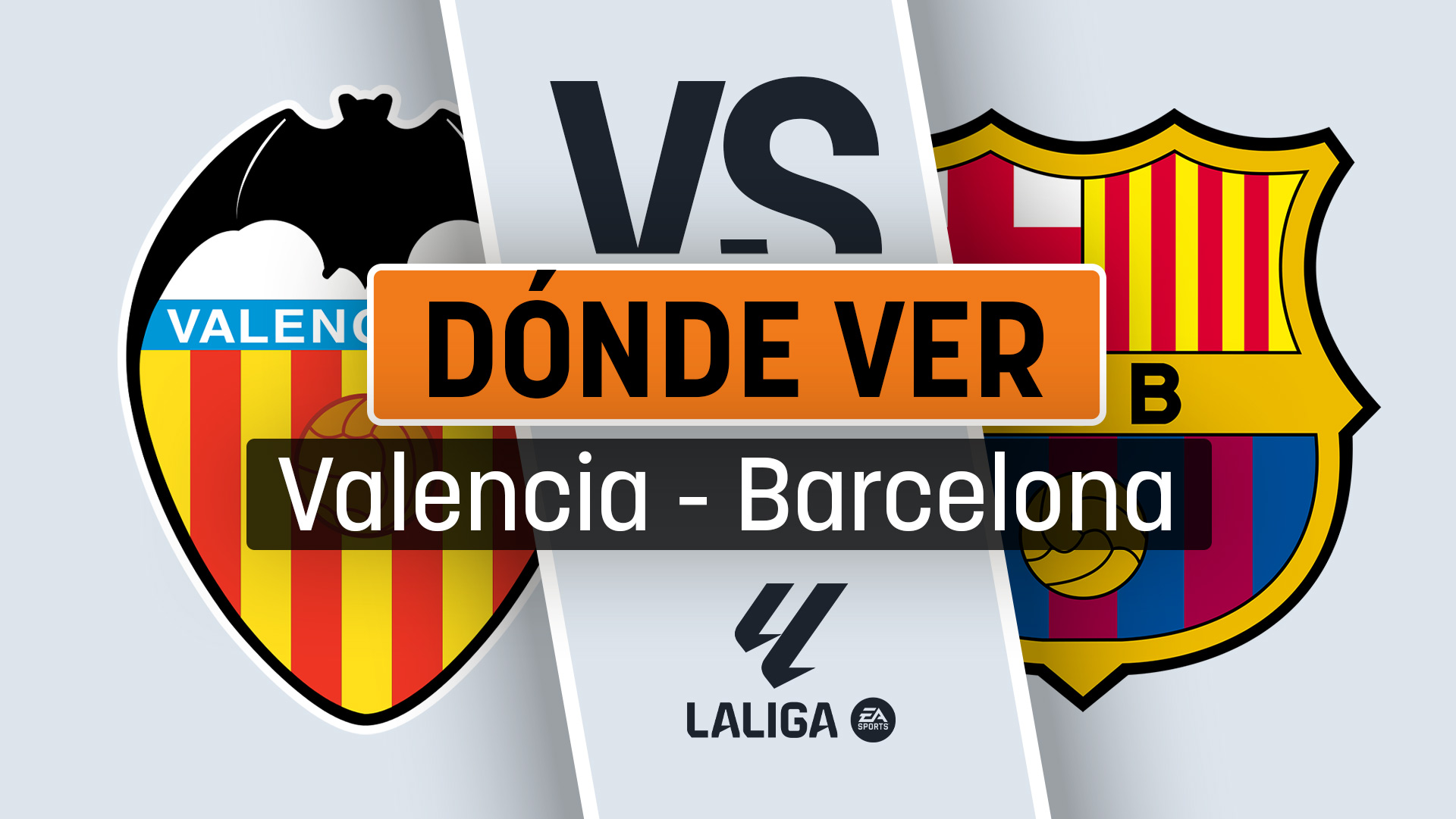 Valencia – Barcelona: dónde ver en directo online y por televisión el partido de Liga hoy.