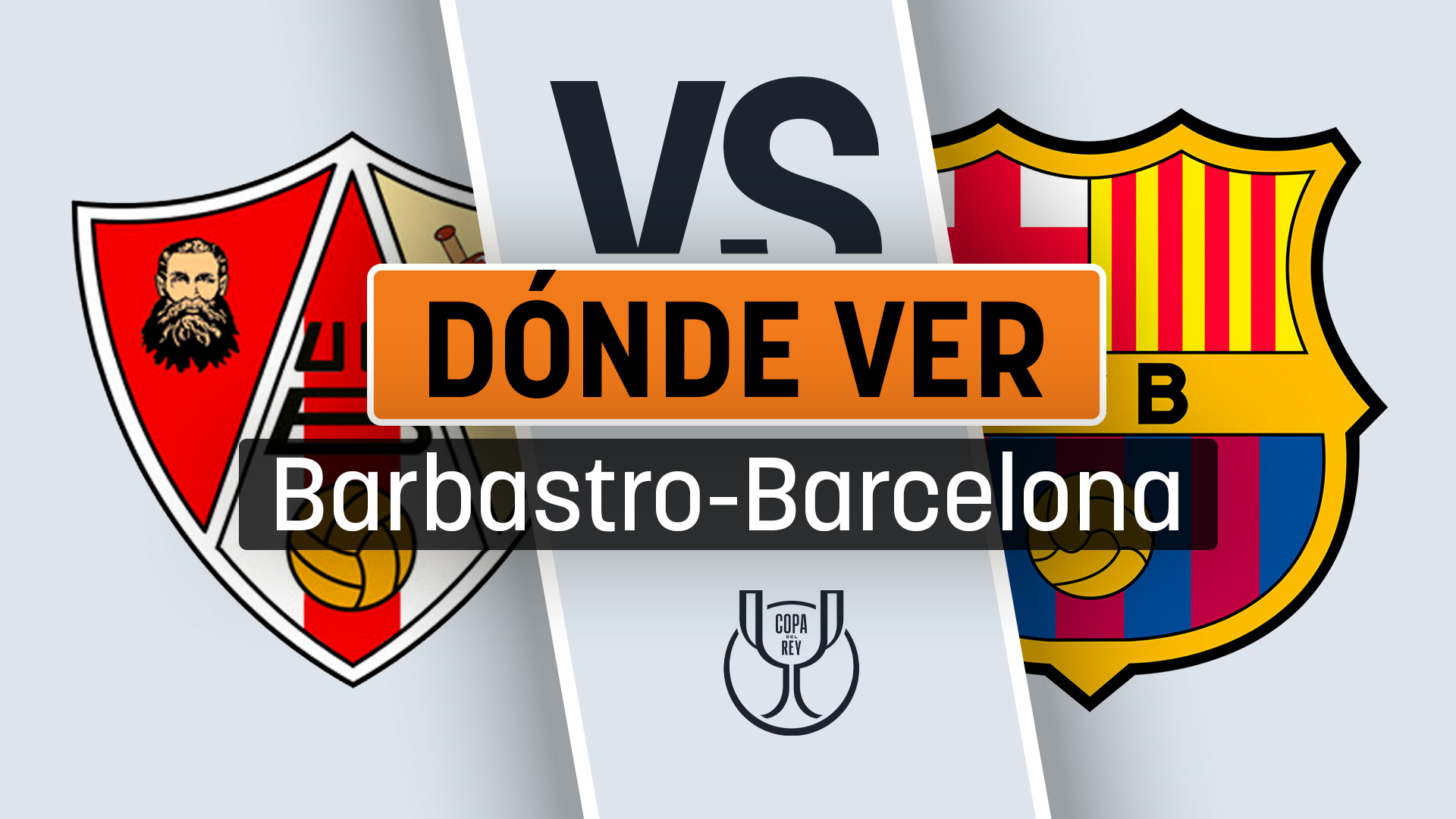 Barbastro – Barcelona: dónde ver en directo online y por televiisón en vivo el partido de Copa del Rey hoy.