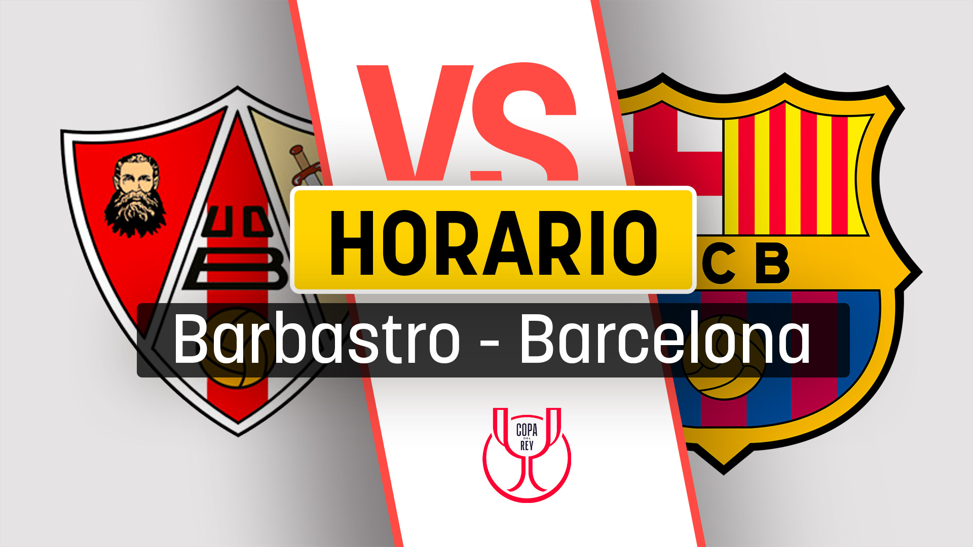 Barbastro – Barcelona: horario y a qué hora empieza el partido de Copa del Rey.