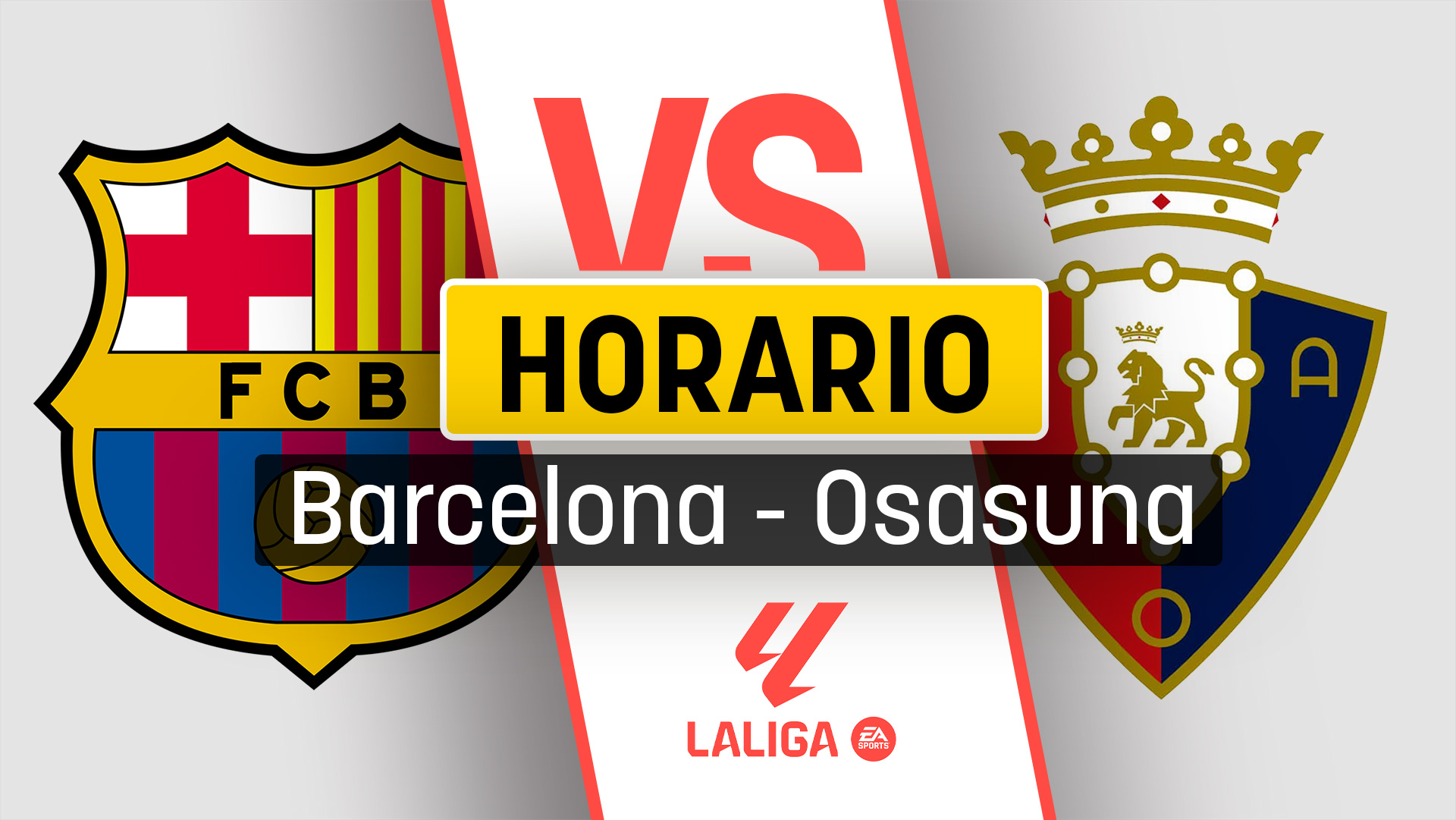 Barcelona – Osasuna: horario y a qué hora empieza el partido de Liga.