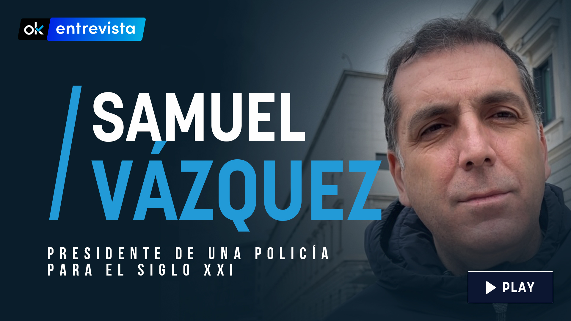 Samuel Vázquez, Presidente de Una Policía para el Siglo XXI