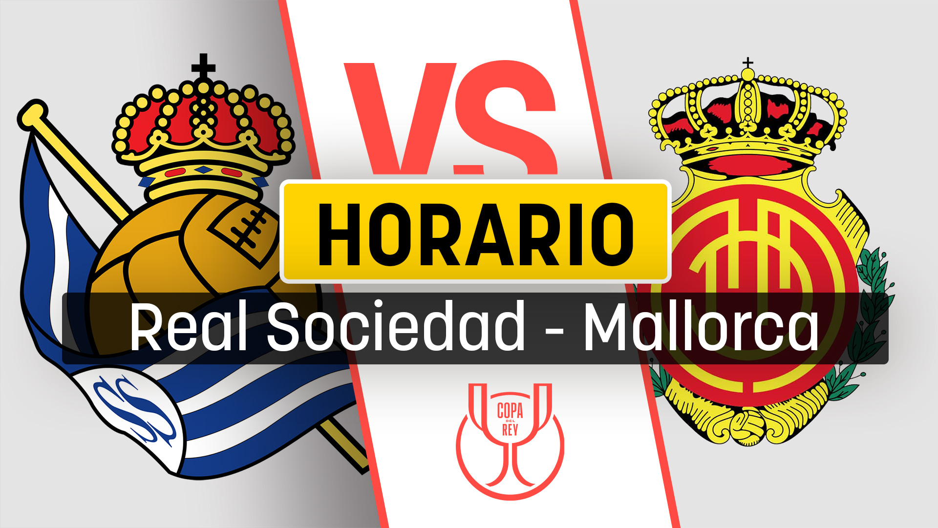 Horario Real Sociedad – Mallorca: a qué hora y dónde ver el partido de semifinales de Copa del Rey.
