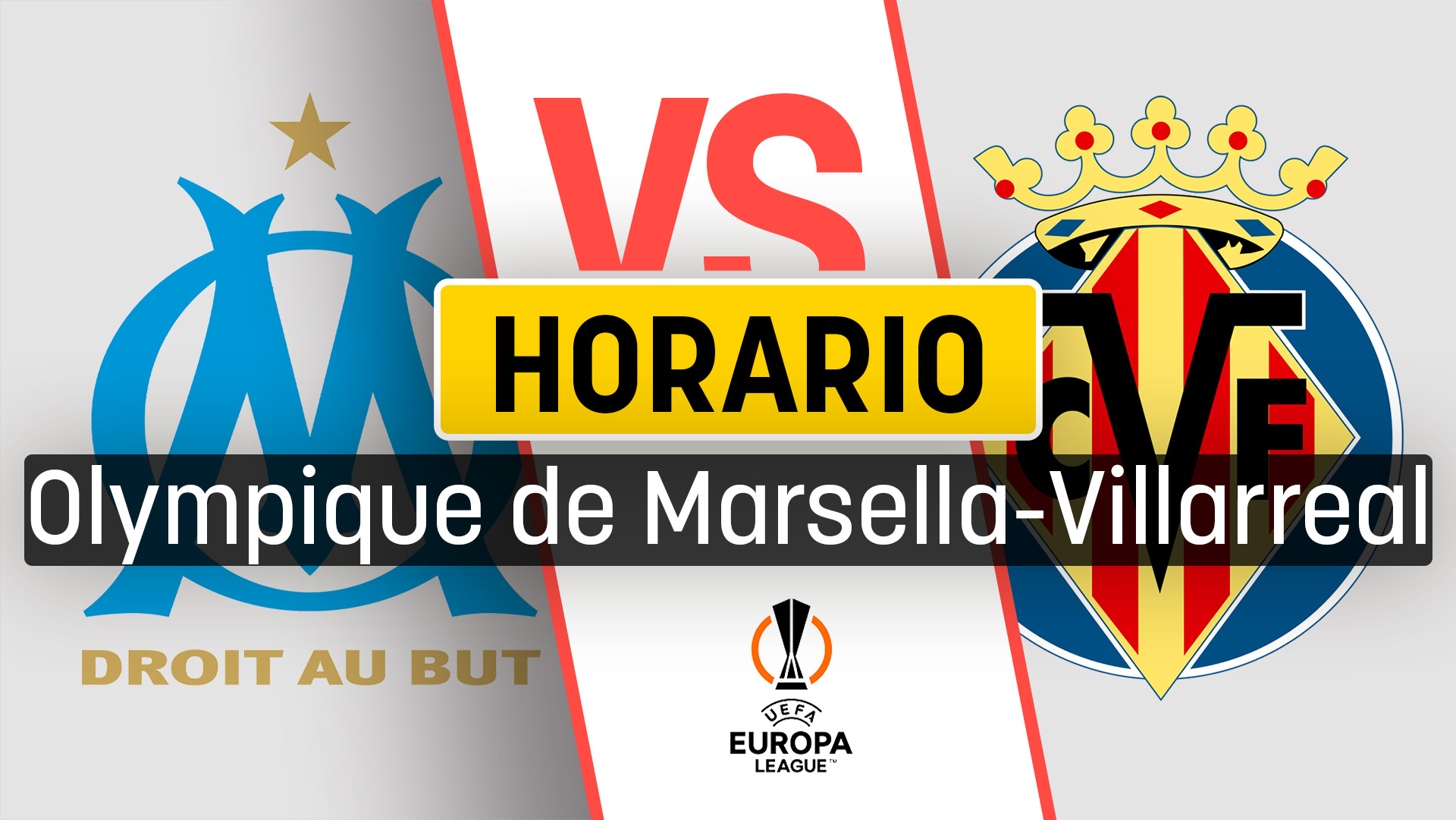 Horario Marsella – Villareal: a qué hora y dónde ver el partido de la Europa League en directo.