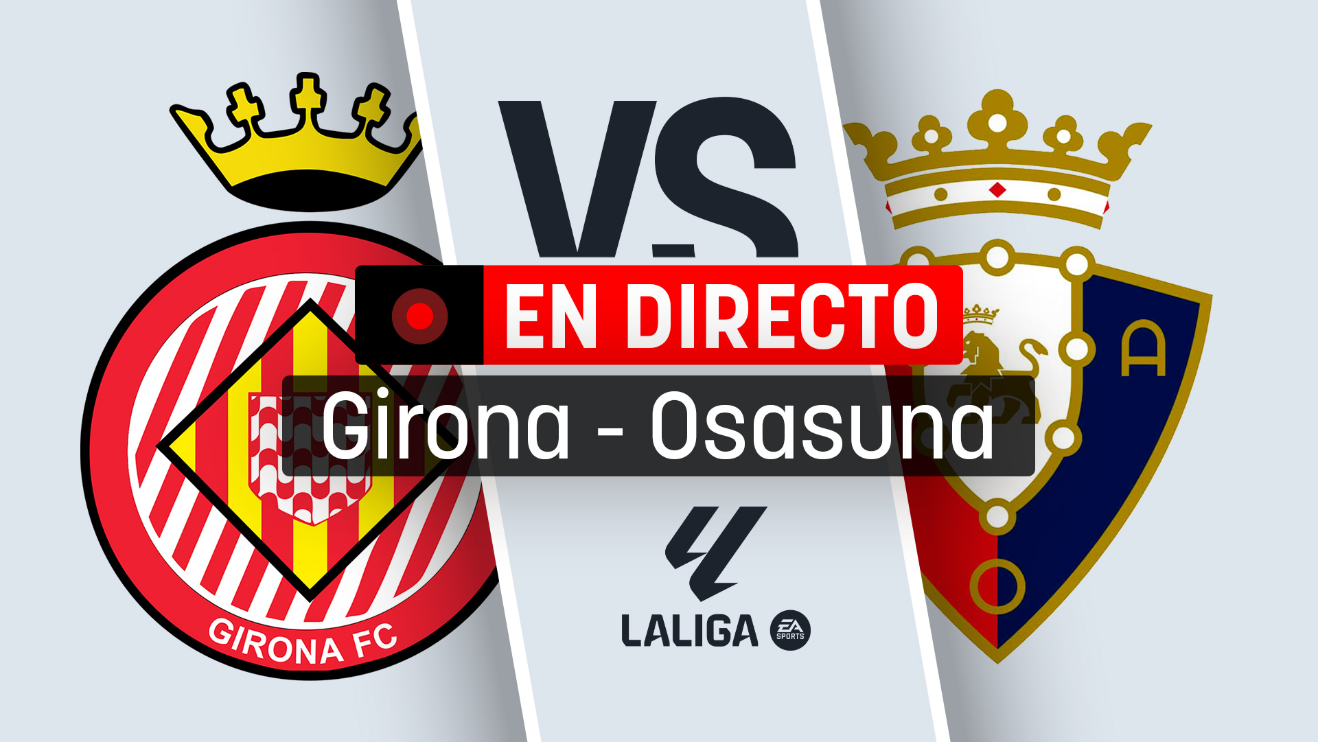 Girona – Osasuna, en directo: resultado, goles y minuto a minuto del partido de la Liga EA Sports.