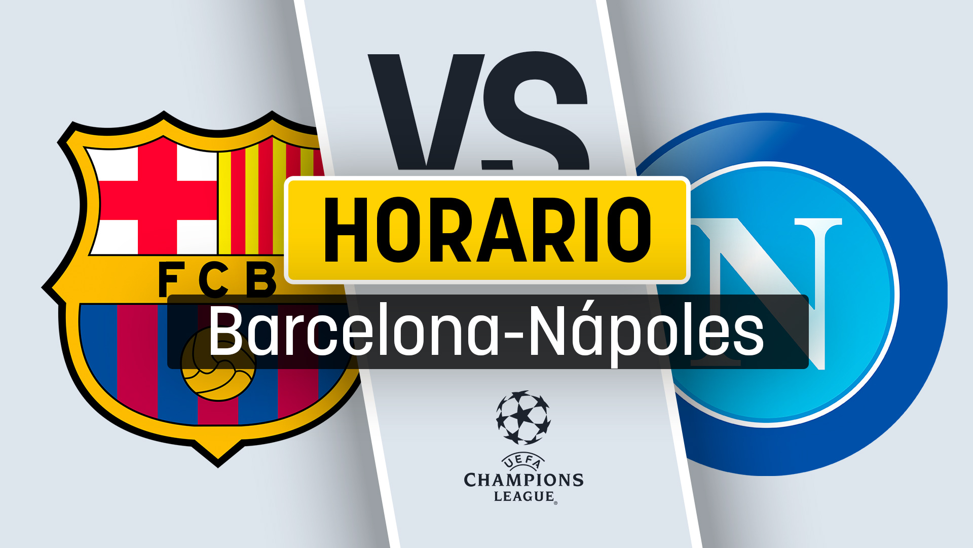 Horario Barcelona – Nápoles: dónde ver en directo y a qué hora es el partido de la Champions League en vivo y por TV.