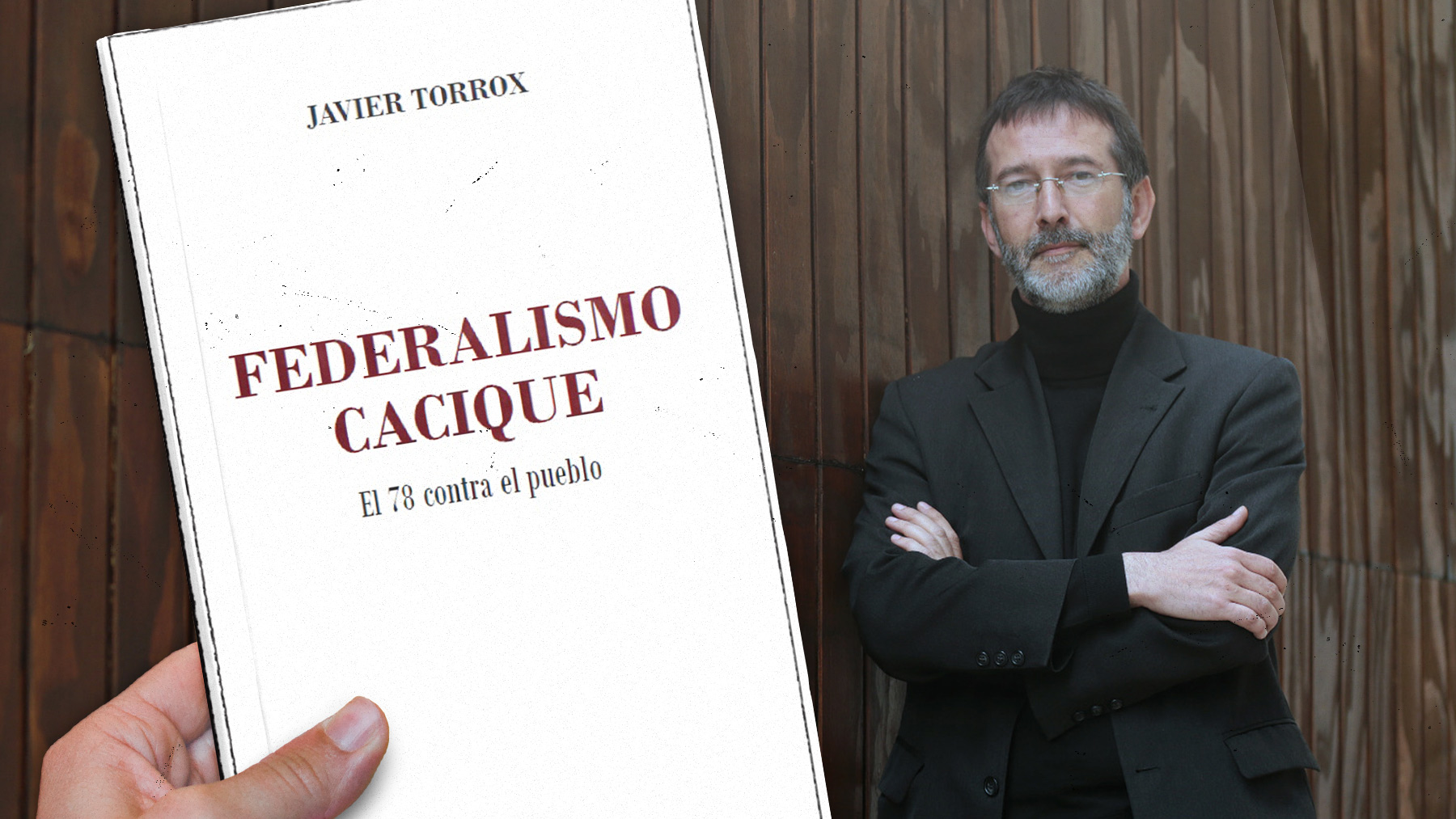 «Federalismo cacique» de Javier Torrox