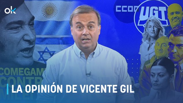 Vicente Gil: «UGT y CCOO se manifiestan en Madrid… ¡contra Milei! ¿Se puede tener más cara?»