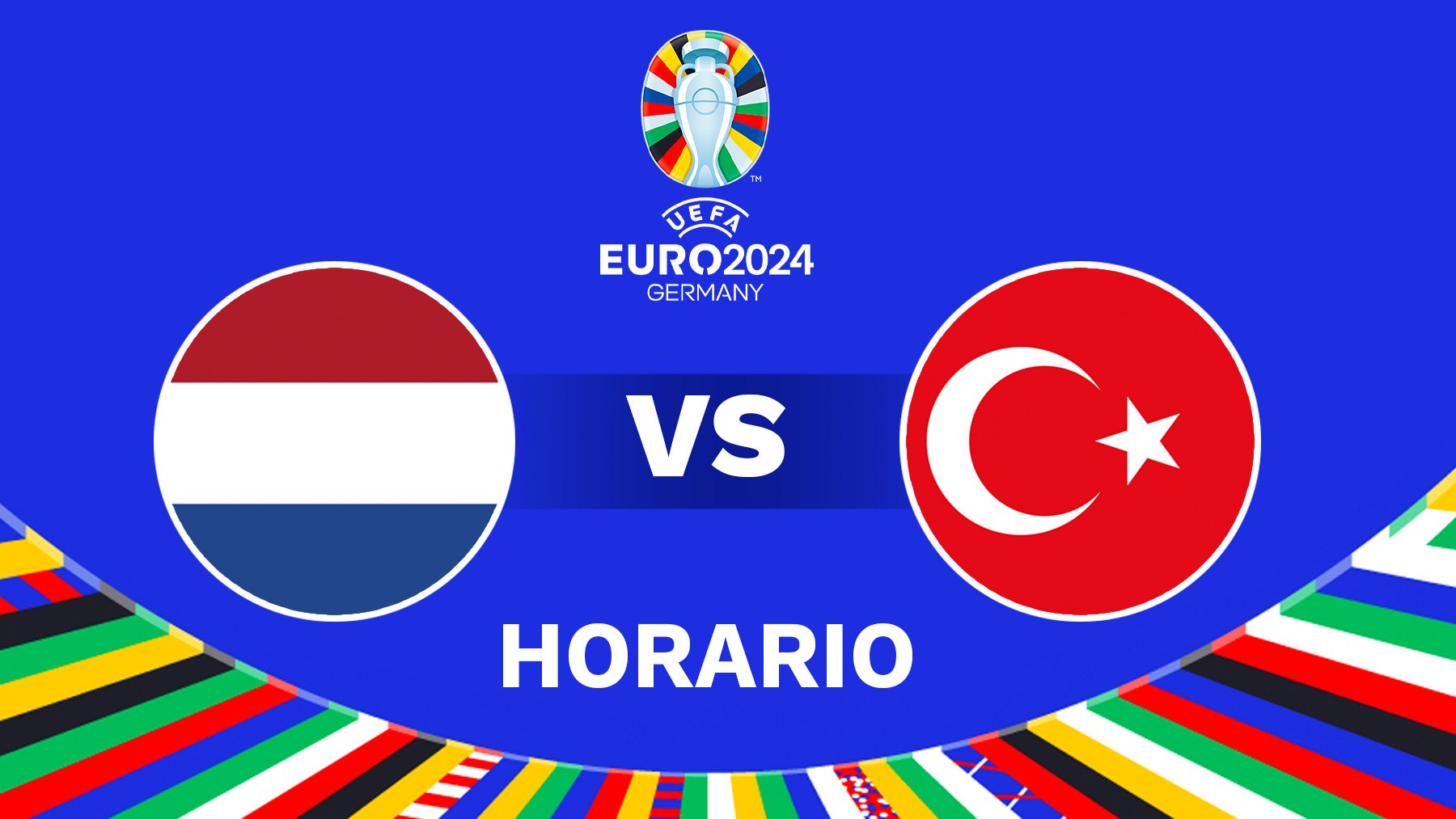 Horario Holanda – Turquía: dónde ver en directo por TV y hora del partido de cuartos de final de la Eurocopa.