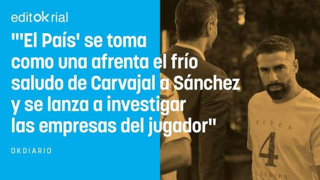 Carvajal El País, Pedro Sánchez, saludo