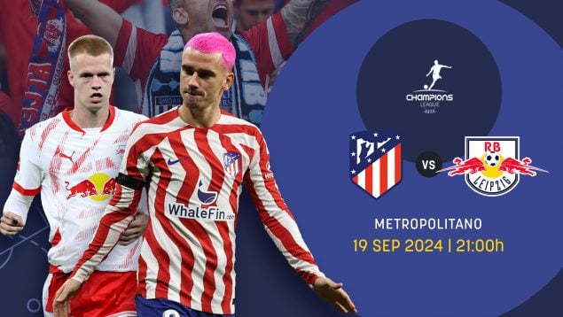 Atlético-Leipzig: debut envenenado en el Metropolitano