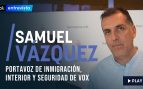 Samuel Vázquez: «España es el gran coladero de inmigrantes y la perita en dulce de las mafias»