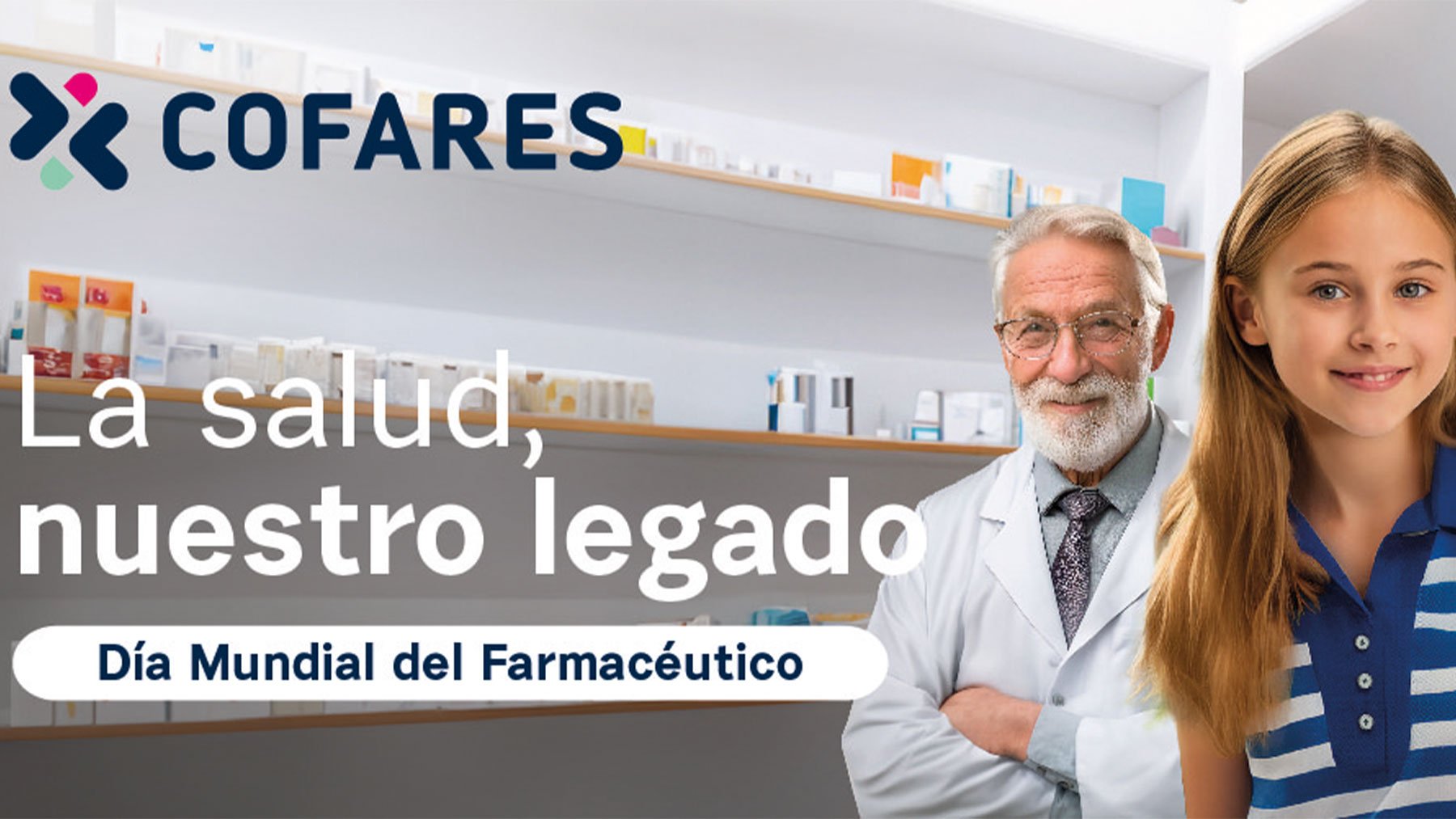 Cofares ha lanzado la campaña «La salud, nuestro legado».