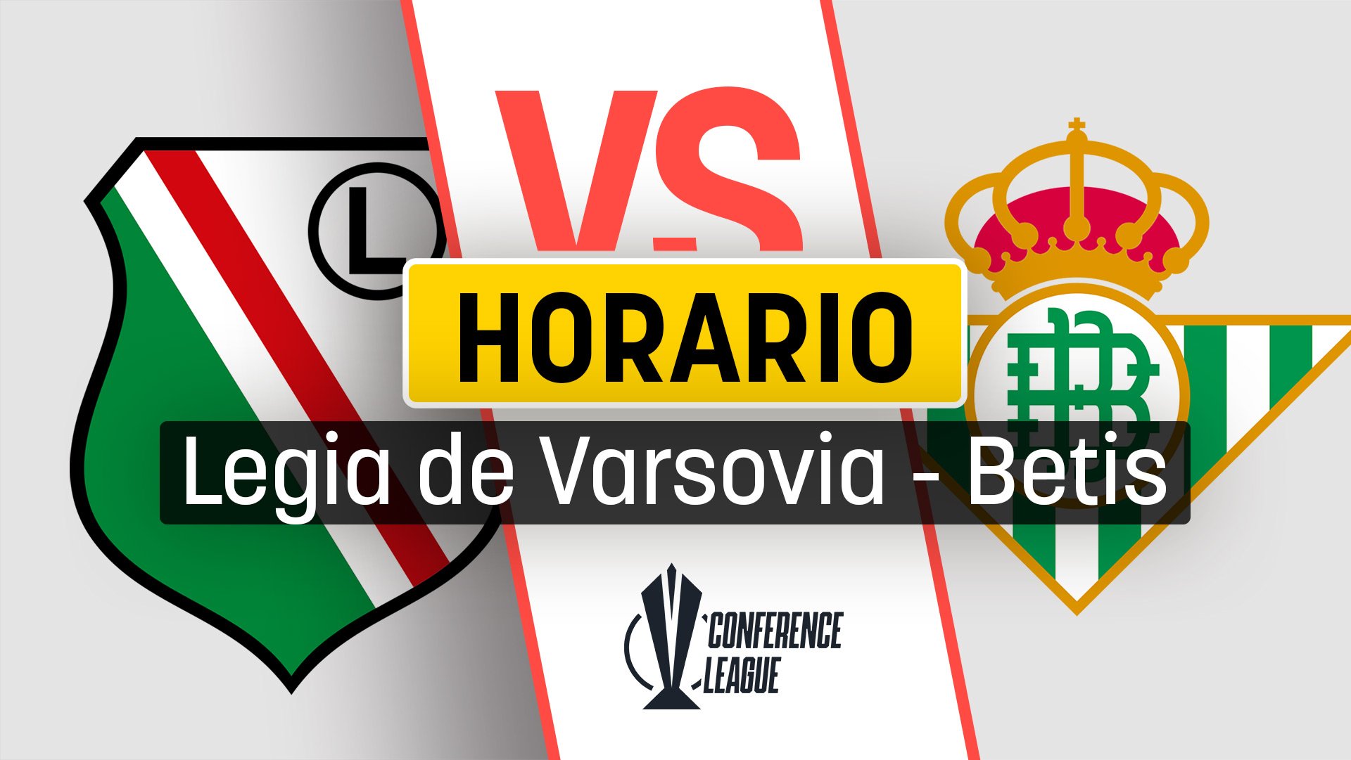 Horario Legia de Varsovia – Betis: dónde ver por TV y a qué hora se juega el partido de la Conference League.