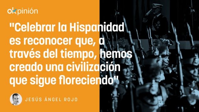 El 12 de octubre, nada por lo que pedir perdón: un legado de unión y mestizaje