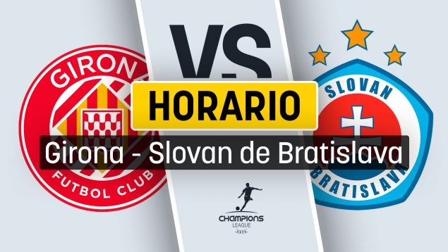 Girona Slovan Bratislava horario