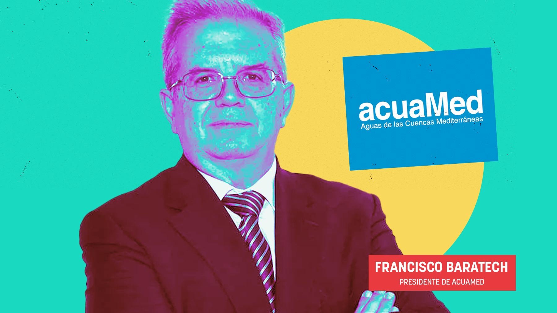 Francisco Baratech, presidente de Acuamed.