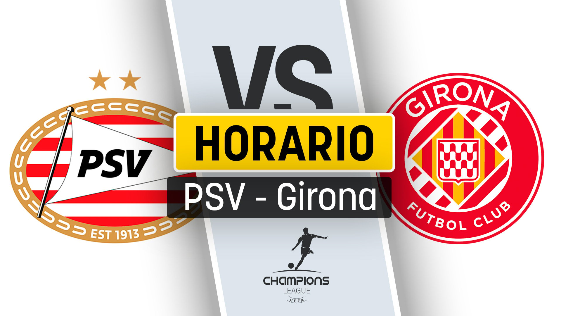 PSV – Girona: horario y dónde ver por TV el partido de la Champions League.