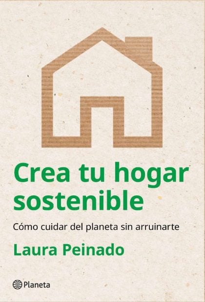 Cómo crear tu hogar sostenible