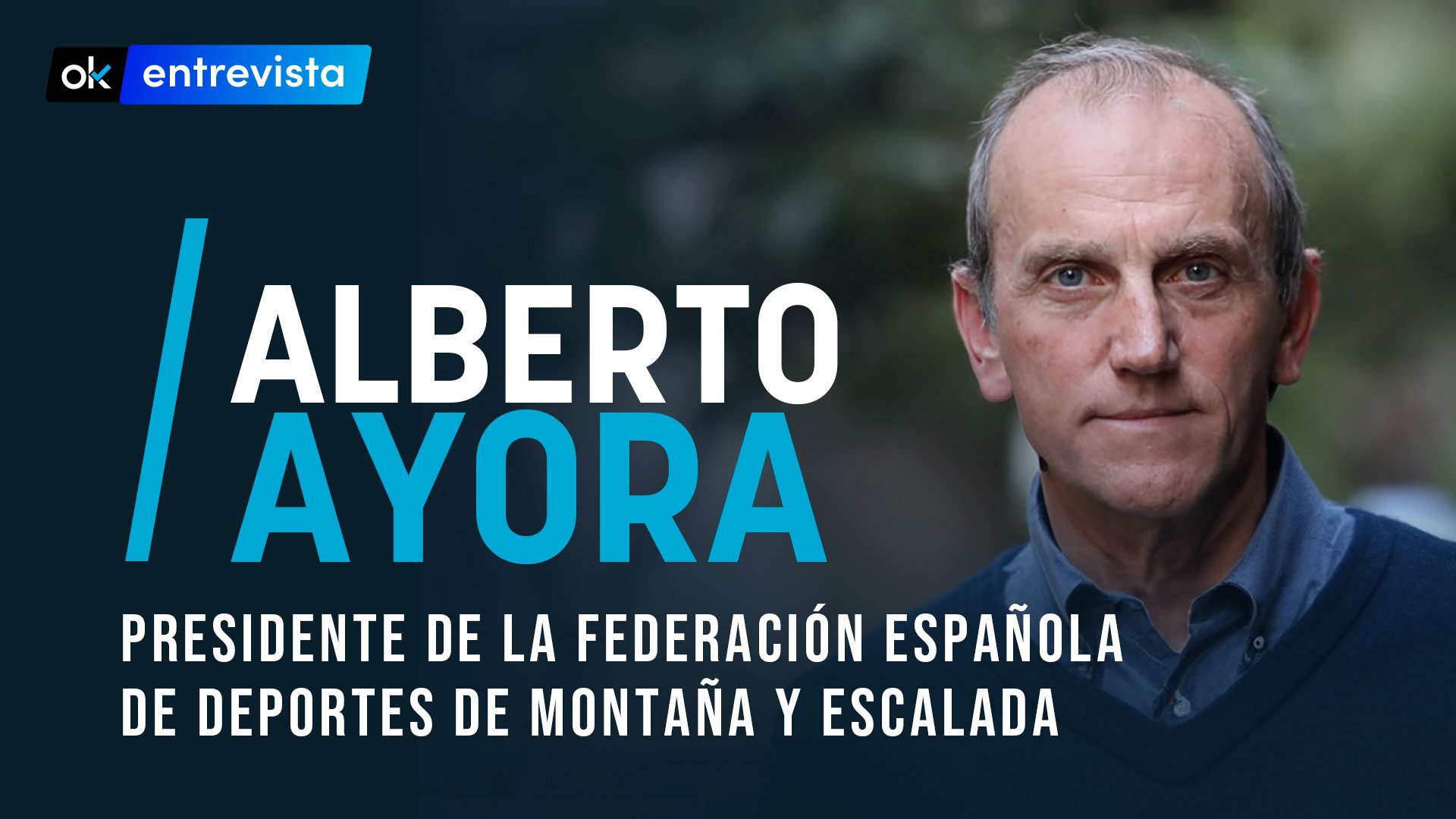 Alberto Ayora ha presidido la Federación Española de Deportes de Montaña y Escalada desde 2021.