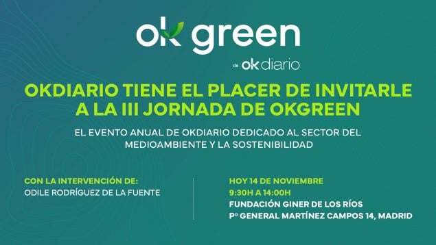 OKDIARIO organiza su III Jornada OKGREEN dedicada a la sostenibilidad y al medioambiente