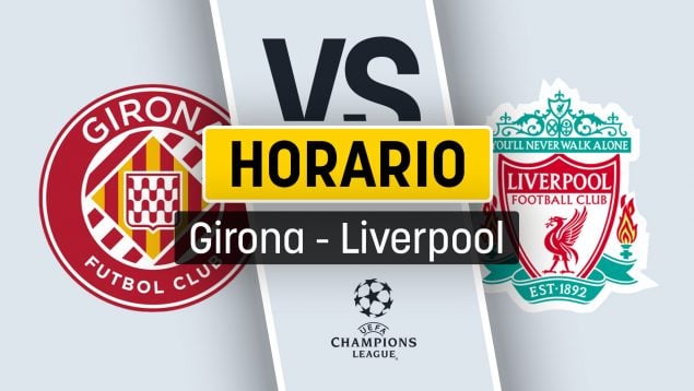 Girona Liverpool horario