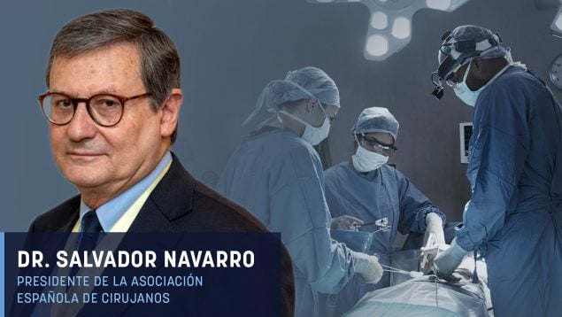 Dr. Salvador Navarro: «Los cirujanos debemos ser parte activa en la planificación del tratamiento»