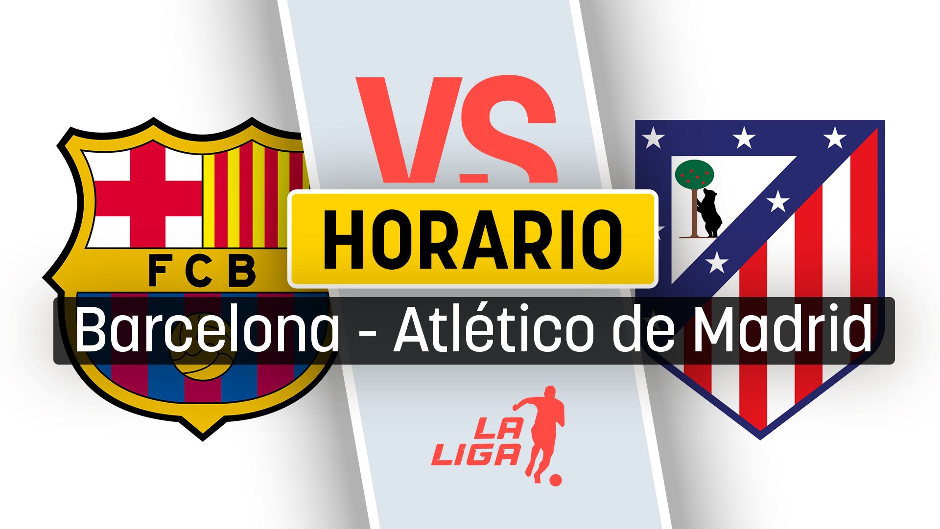 Horario Barcelona – Atlético de Madrid: a qué hora es y dónde ver por TV el partido de Liga.