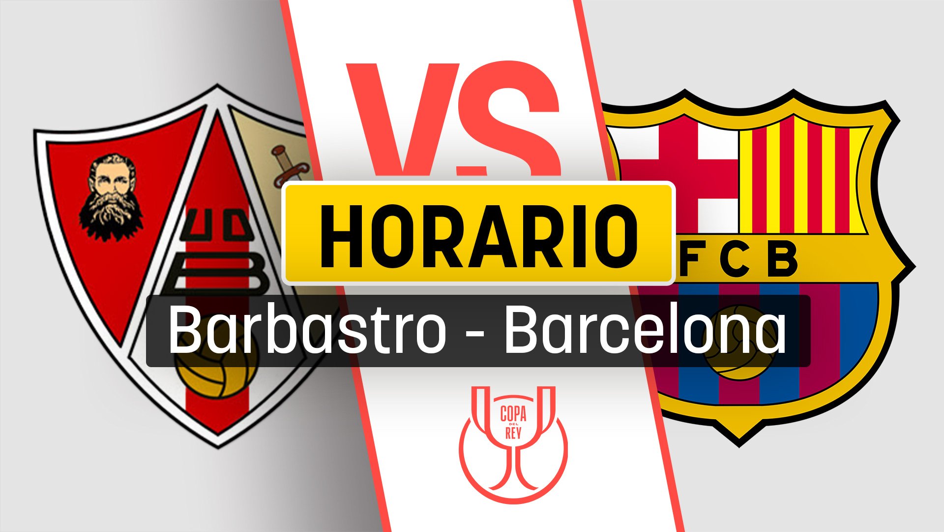 Horario Barbastro – Barcelona: a qué hora juega el Barça y dónde ver la Copa del Rey por TV.