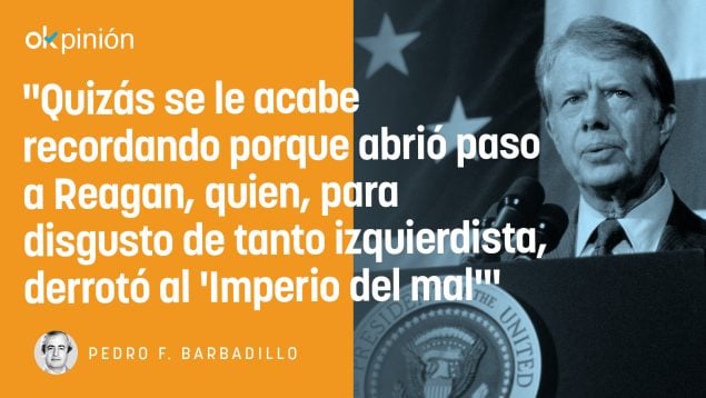 Carter: nunca un hombre benévolo hizo tanto daño