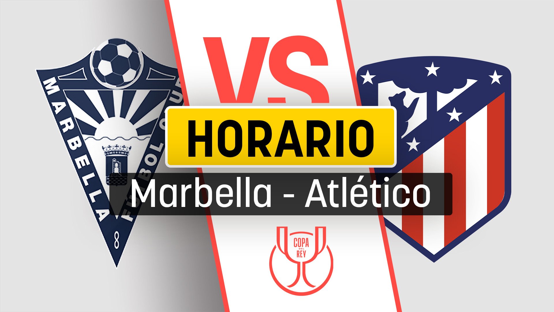 Horario Marbella – Atlético de Madrid: a qué hora es el partido de Copa del Rey y dónde ver por TV.