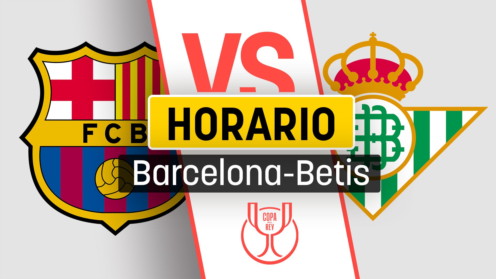 Barcelona – Betis: horario y dónde ver el partido de Copa del Rey en directo por televisión y online.