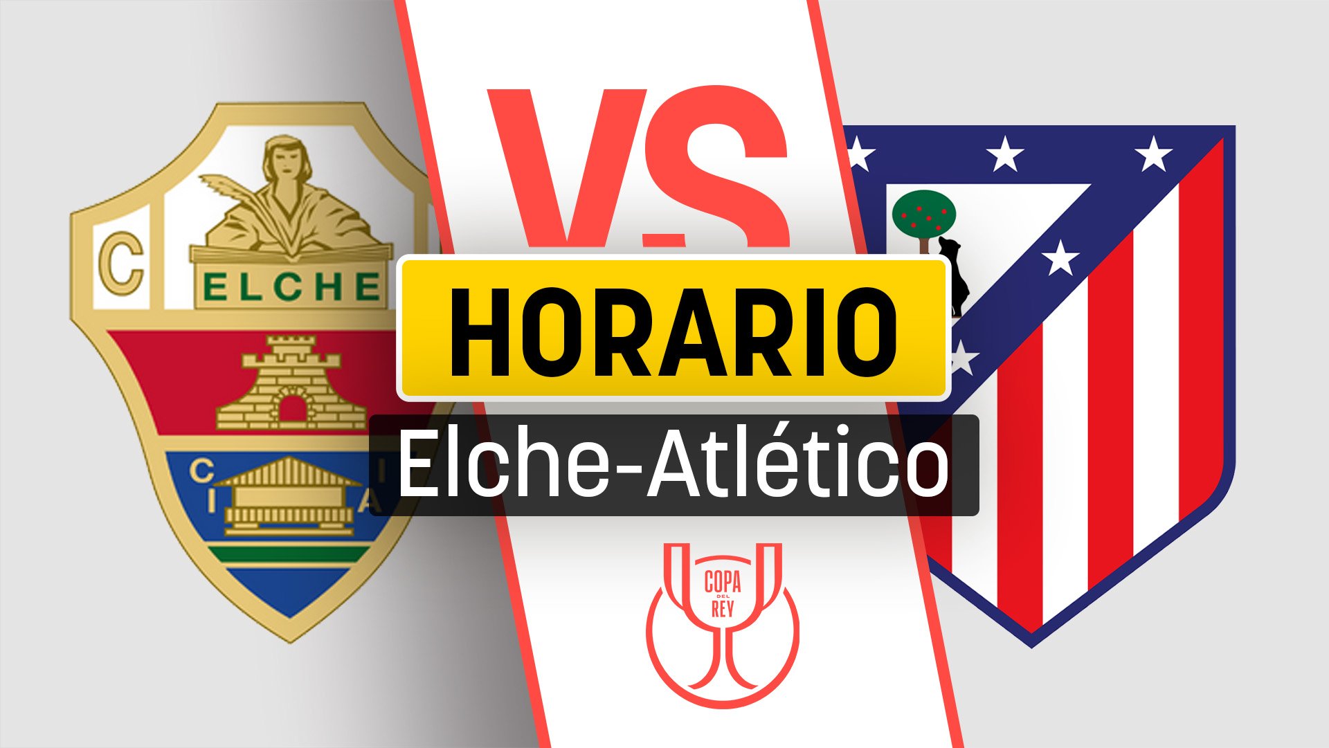 Elche – Atlético de Madrid: a qué hora juega y dónde ver en directo por televisión y online la Copa del Rey.