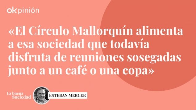 El general Félix Sanz Roldán en el mítico Círculo Mallorquín