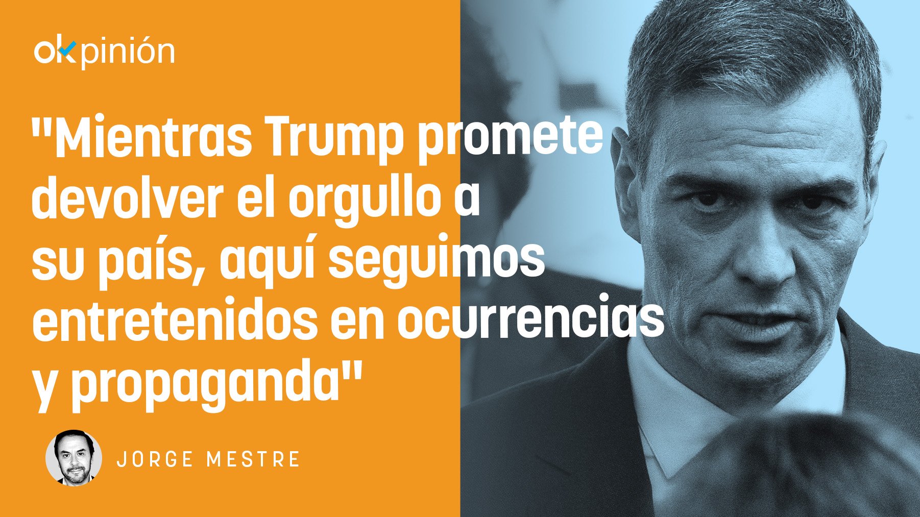 Sánchez, no digas que Trump no te avisó