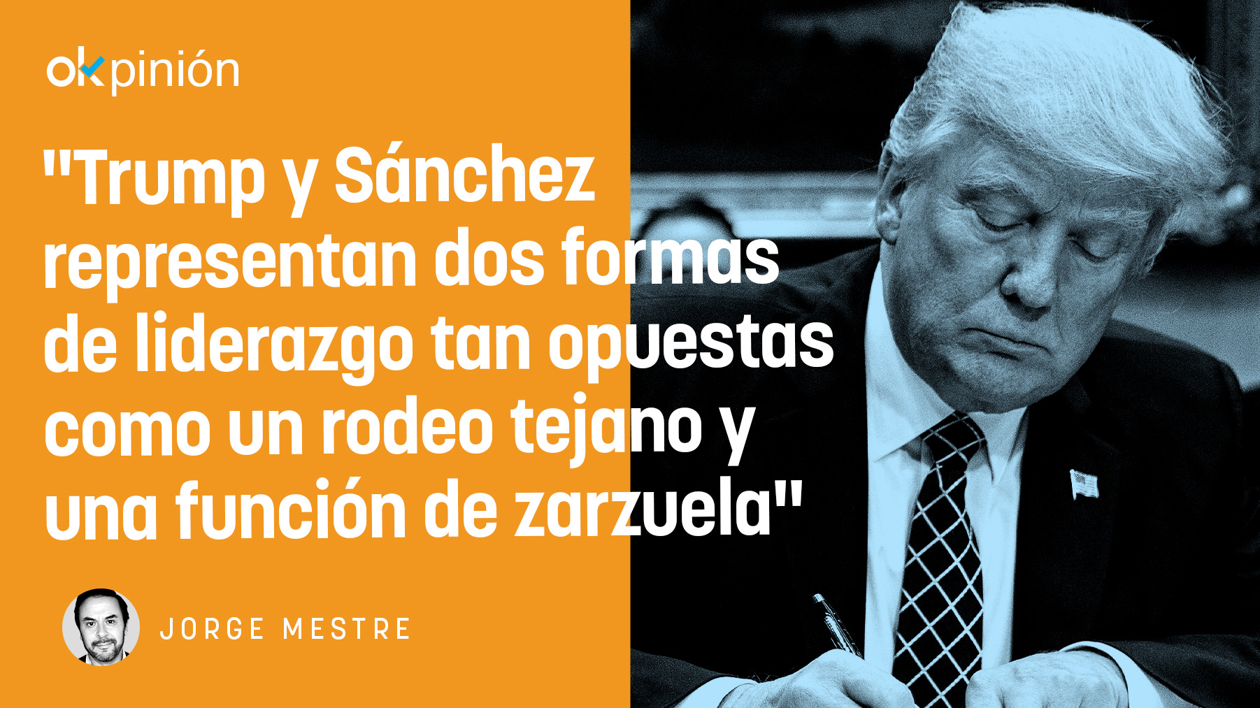 Trump toma decisiones, Sánchez vende humo