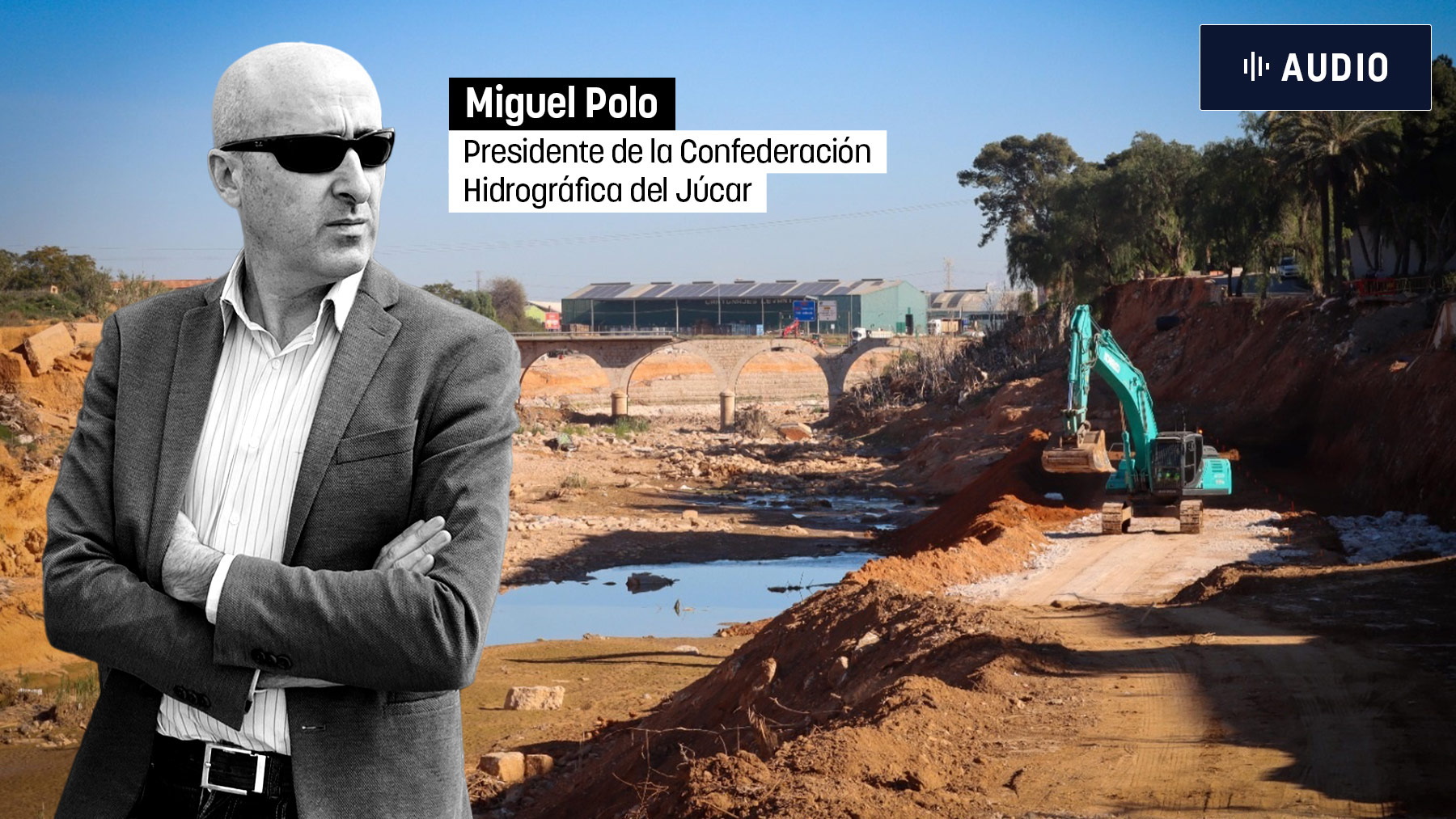 Audio: el presidente del Júcar admite que «no informó» sobre el desbordamiento del barranco del Poyo