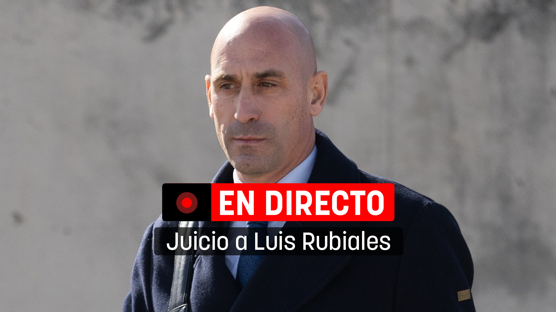 Declaración de Luis Rubiales en directo hoy: el juicio por el beso a Jenni Hermoso y últimas noticias del caso