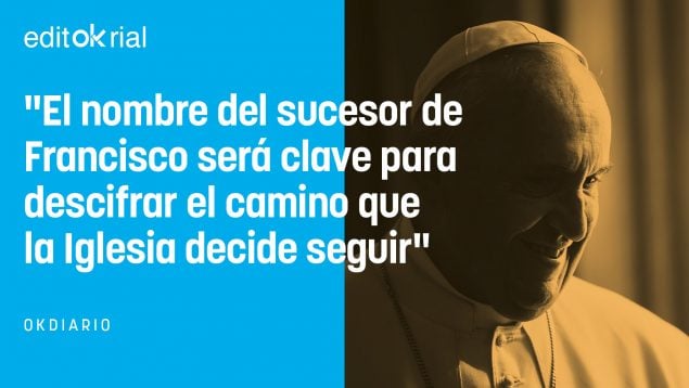 Muerto Francisco, la Iglesia tiene que cambiar de rumbo