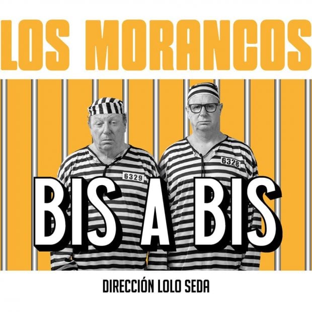 Cartel de la obra Bis a bis, el nuevo espectáculo de Los Morancos.