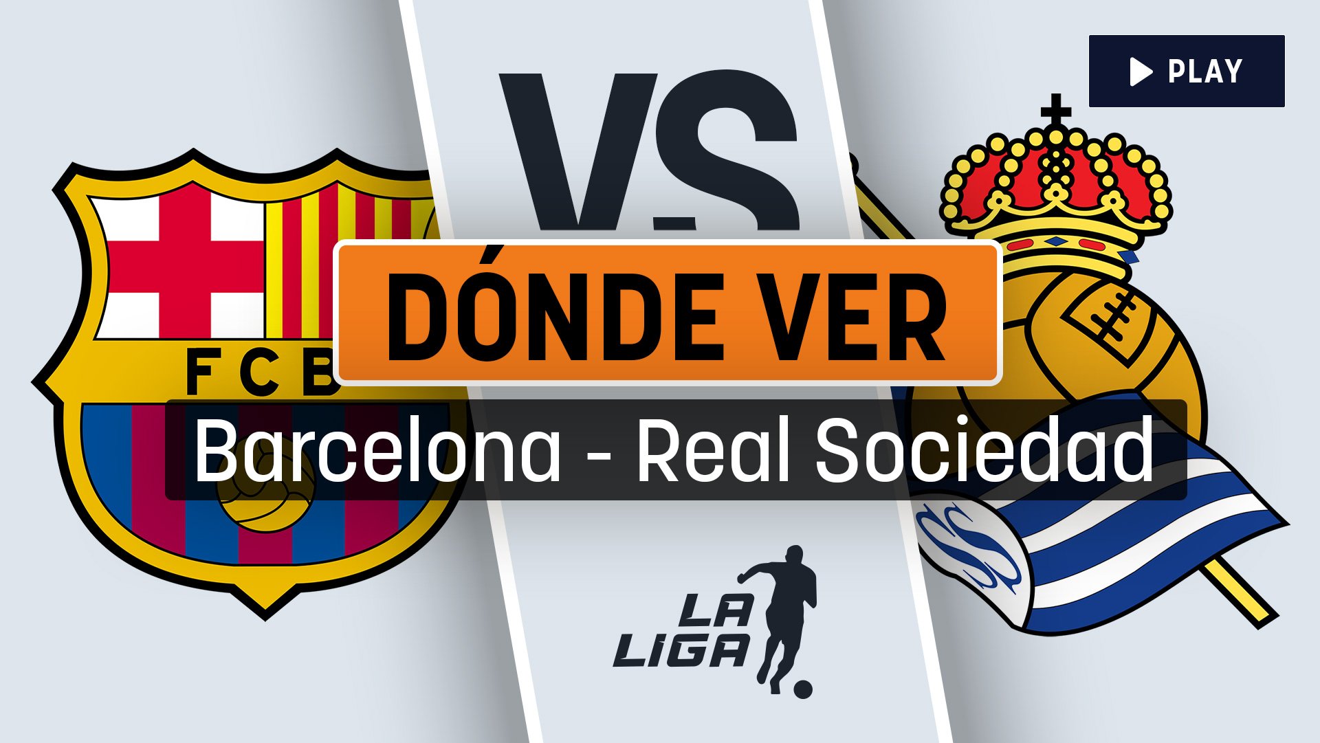 Dónde ver el Barcelona – Real Sociedad: en qué canal de TV ver la Liga