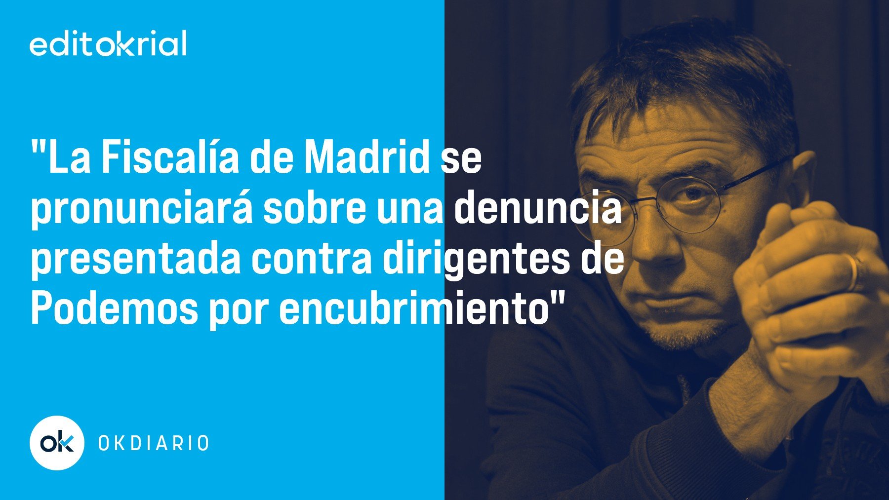 Que la Fiscalía exhiba el mismo celo en el caso Monedero que en el caso Rubiales