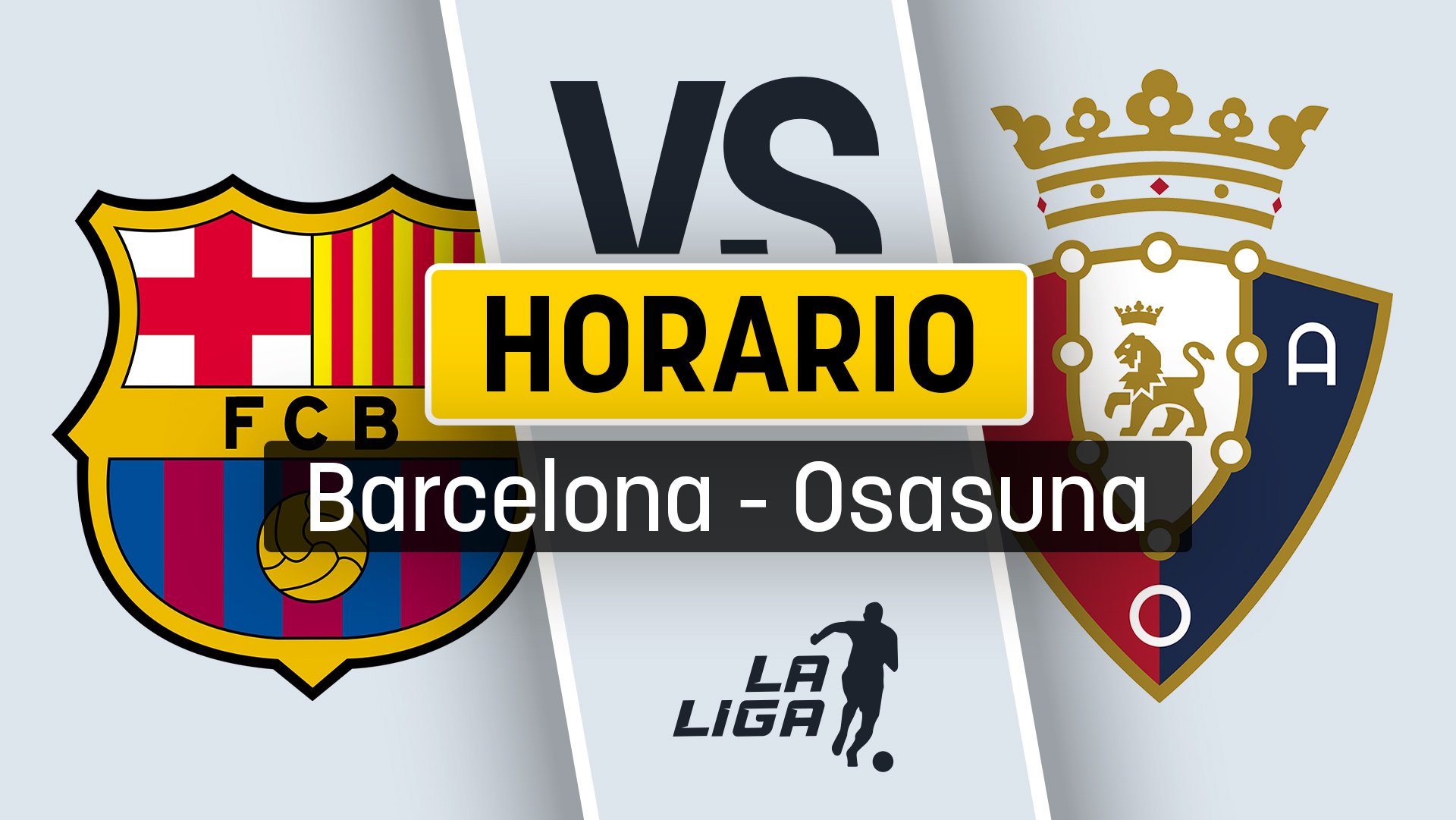 Barcelona – Osasuna: a qué hora es y dónde ver en vivo online y por TV en directo el partido de Liga.