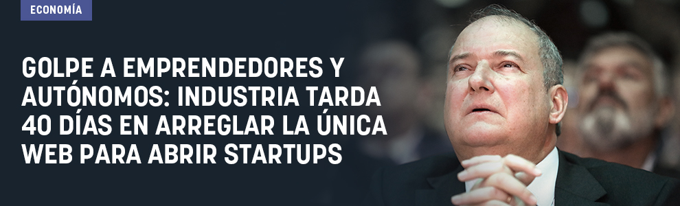 Golpe a autónomos y emprendedores: Industria tarda 40 días en arreglar la única web para abrir startups
