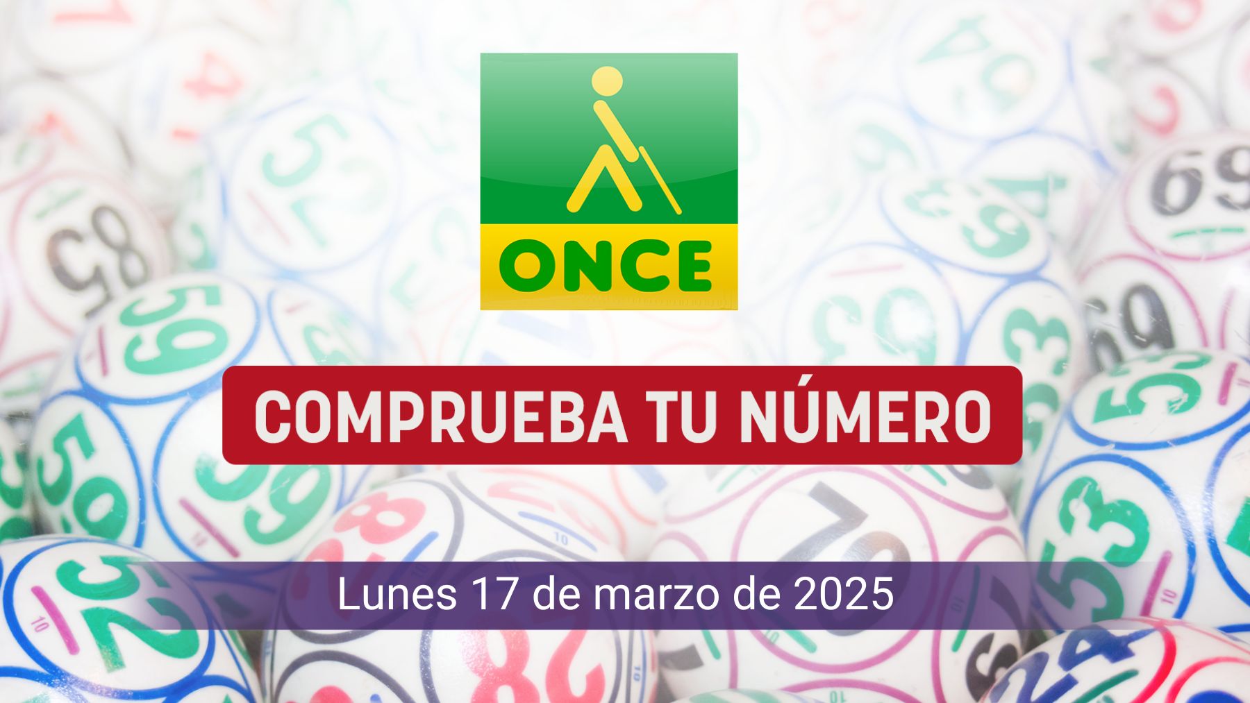 Comprobar ONCE hoy, lunes, 17 de marzo de 2025: Cupón Diario y Super Once