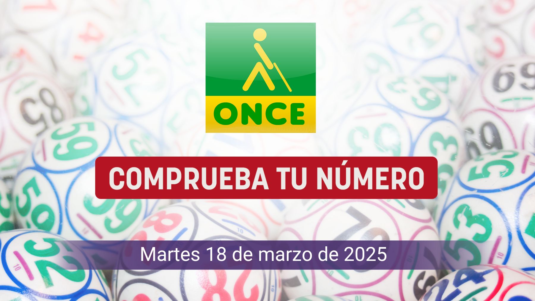 Comprobar ONCE hoy, martes 18 de marzo de 2025: Cupón Diario y Super Once