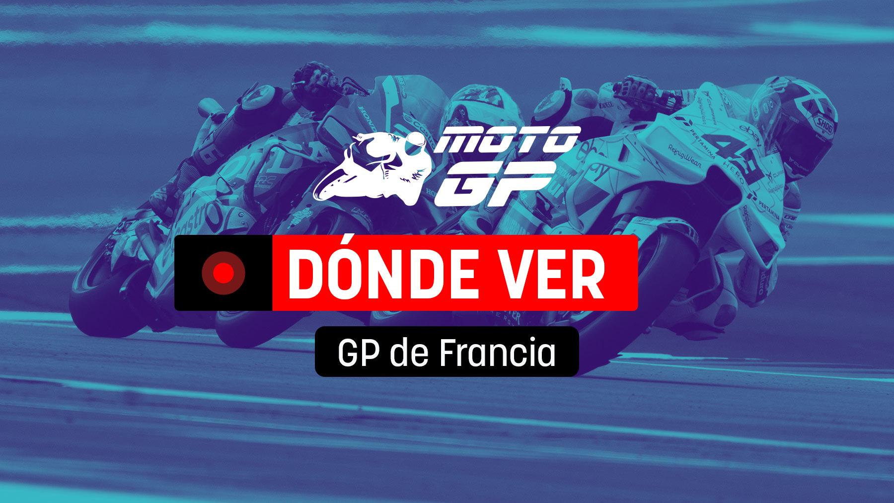 Horario del GP de Francia de MotoGP 2025 y dónde ver la carrera por TV en directo y online en vivo