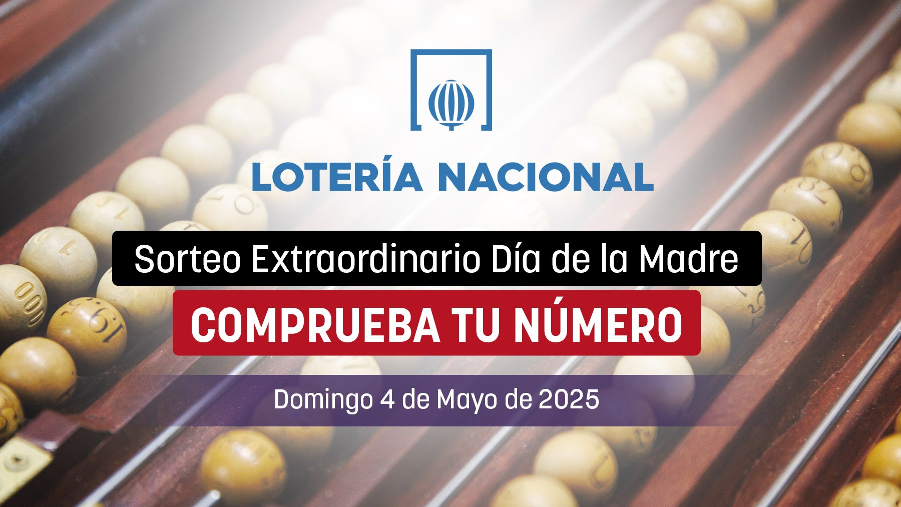 Sorteo Extraordinario Día de la Madre de la Lotería Nacional: comprueba aquí el resultado
