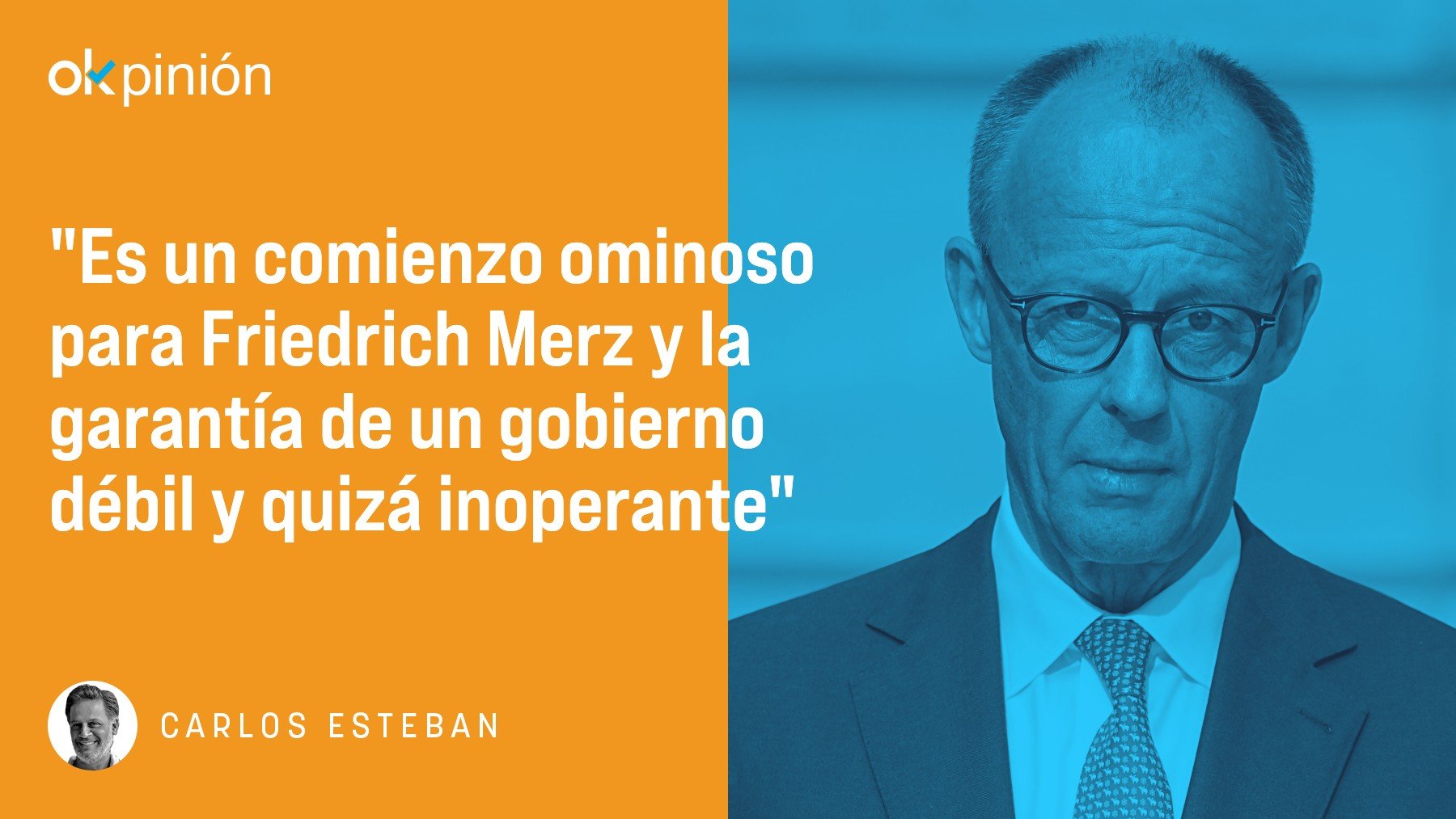 El ridículo de Merz augura un gobierno débil e inoperante