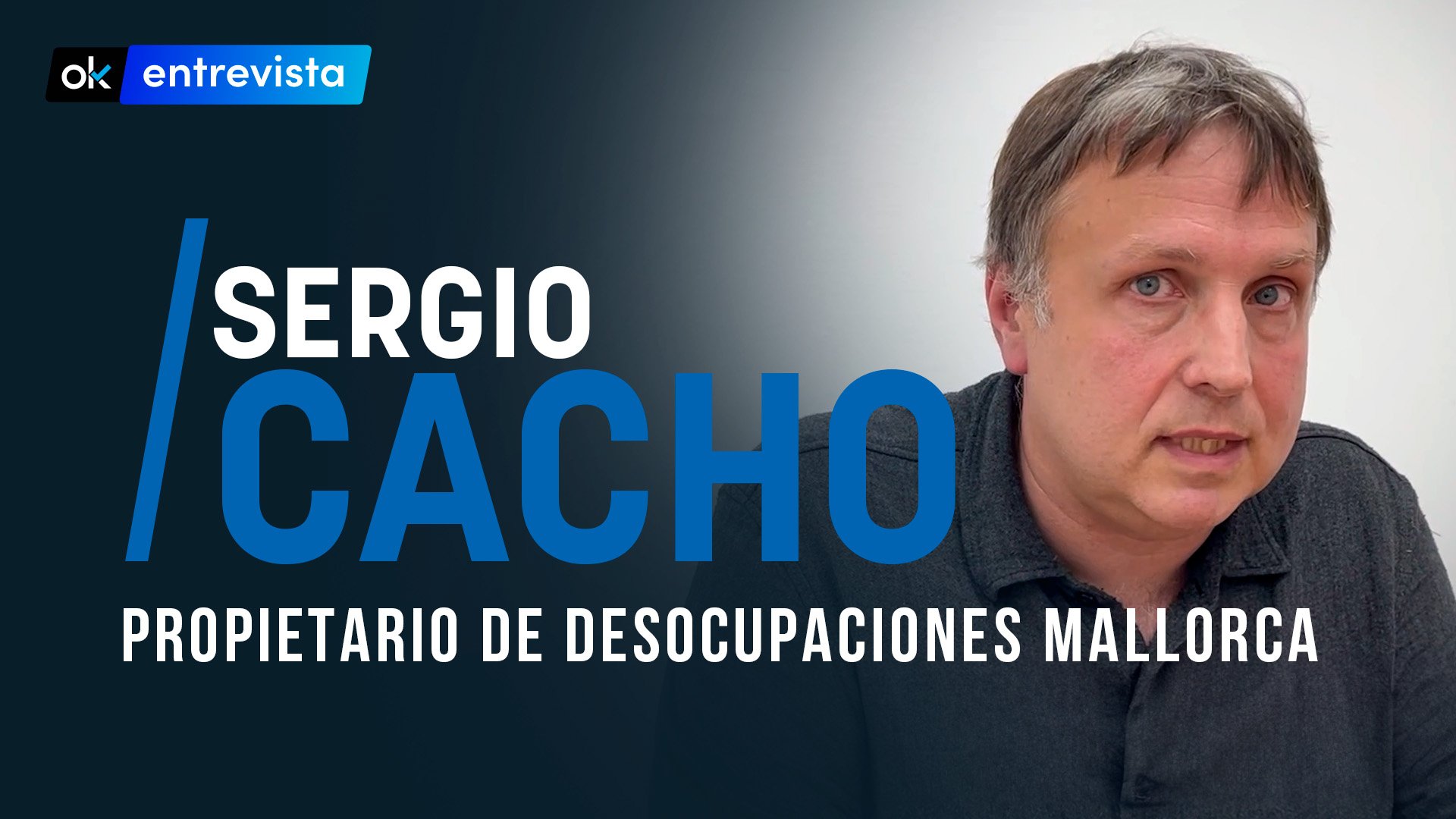 Sergio Cacho: «Desokupamos unas ocho casas al mes en Mallorca»