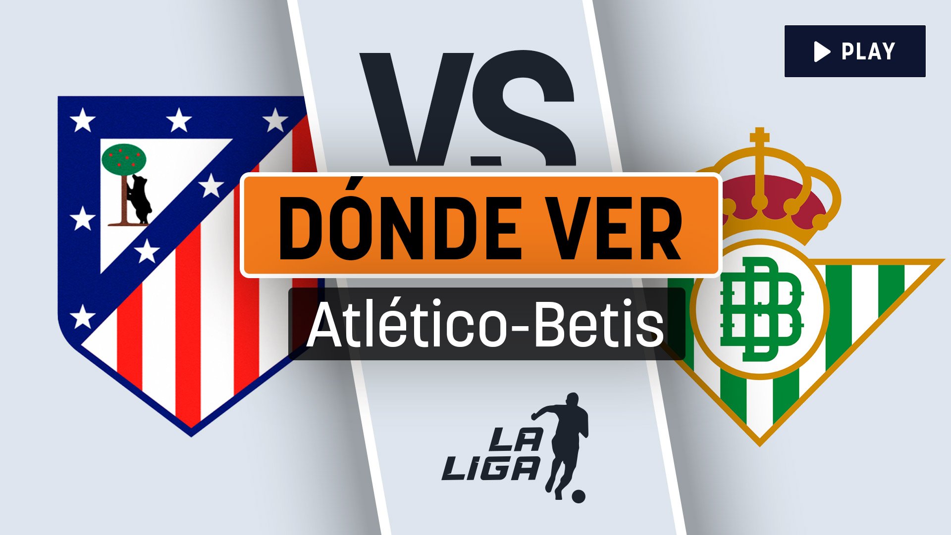 Atlético de Madrid – Betis: horario y dónde ver en vivo online y por televisión en directo el partido de Liga